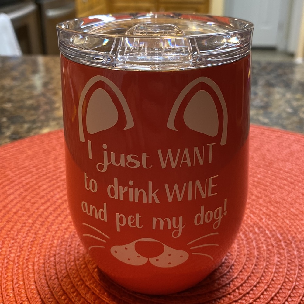 Pet my dog and drink wine lidded cup